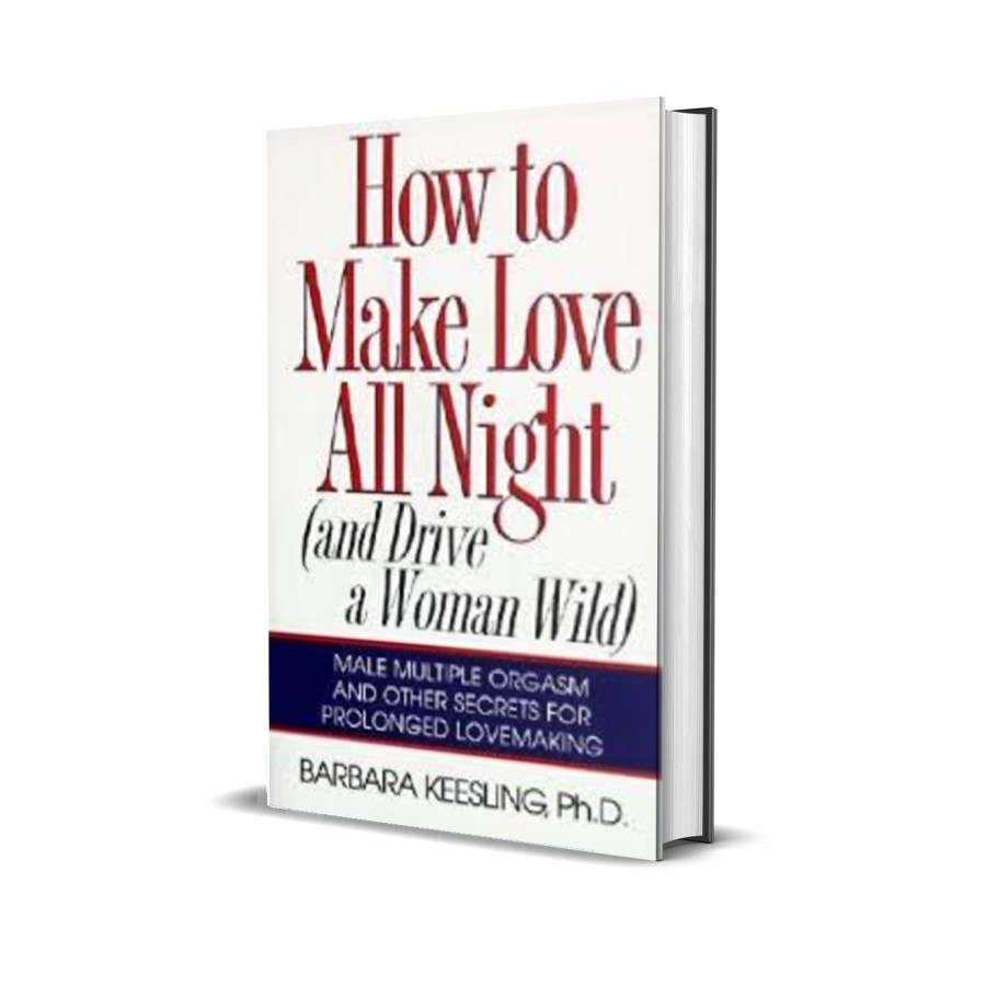 How To Make Love All Night