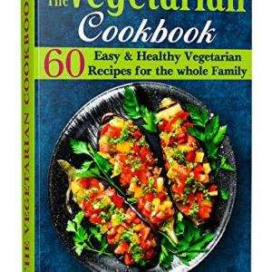 The Vegetables Cookbook