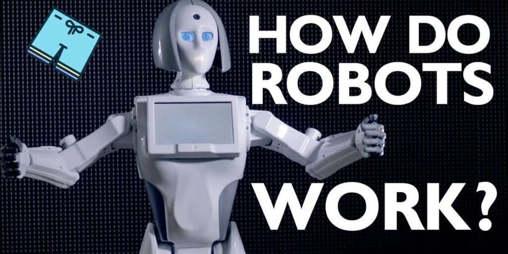 What are Robots and How Do they work?