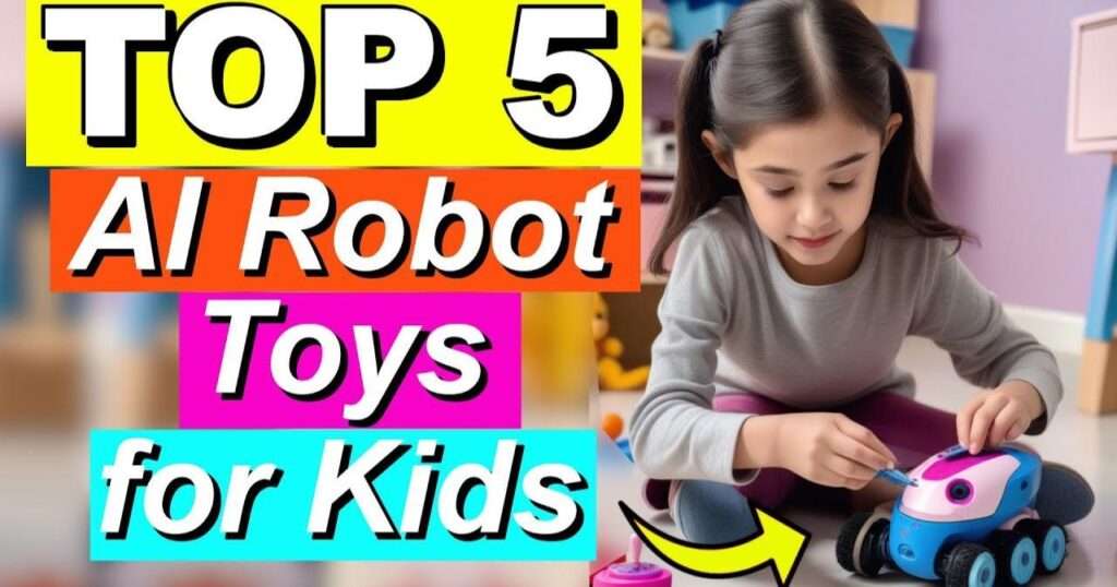 Top 5 AI Robot Toys for Kids in 2024