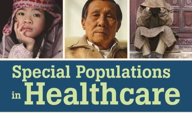 Health Care for Special Populations: A Guide for Health Professionals